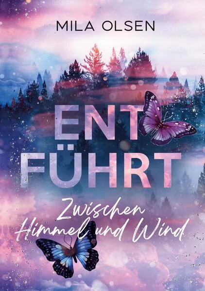 Cover: Entführt - Zwischen Himmel und Wind (Entführt: Under Northern Skies, Band 3)