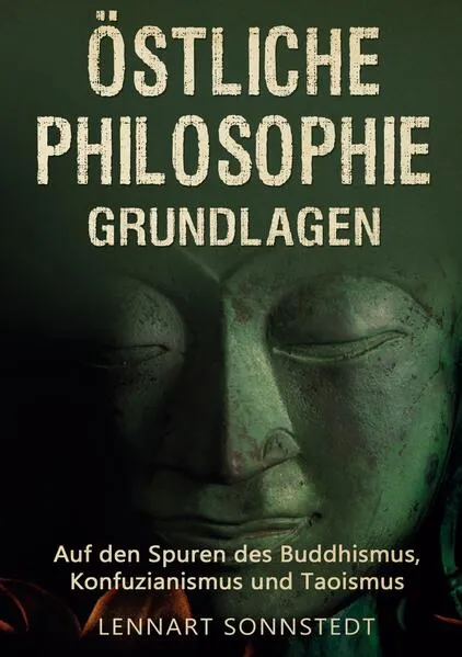 Östliche Philosophie - Grundlagen