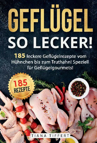 Geflügel, so lecker!