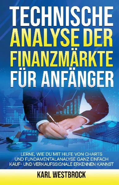 Technische Analyse der Finanzmärket für Anfänger