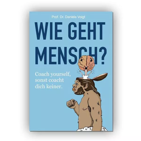 Cover: Wie geht Mensch!