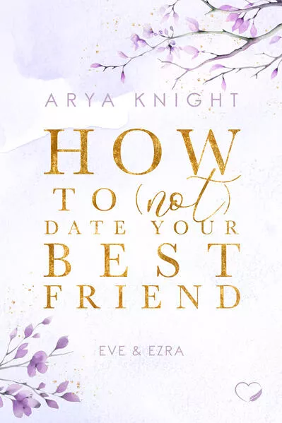 Cover: How To (Not) Date Your Best Friend