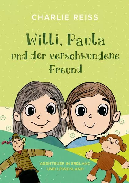 Cover: Willi, Paula und der verschwundene Freund