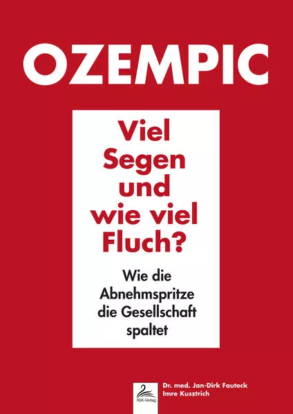 Cover: Ozempic Viel Segen und wie viel Fluch?