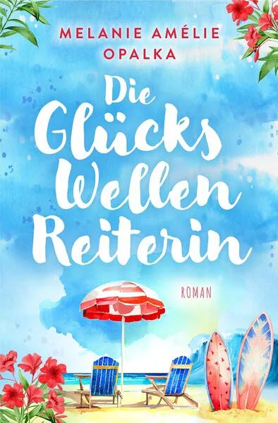 Cover: Die Glückswellenreiterin