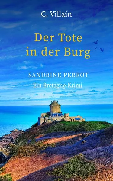 Cover: Sandrine Perrot - Der Tote in der Burg