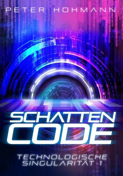 Schattencode (Technologische Singularität 1)</a>