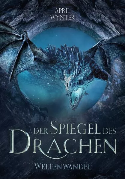 Der Spiegel des Drachen - Weltenwandel</a>