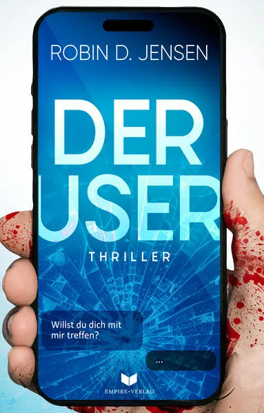 Cover: Der User: Willst du dich mit mir treffen?