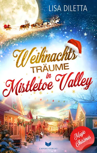 Weihnachtsträume in Mistletoe Valley</a>