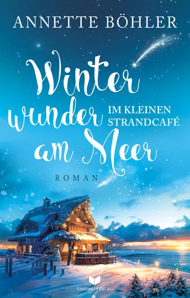 Cover: Winterwunder im kleinen Strandcafé am Meer