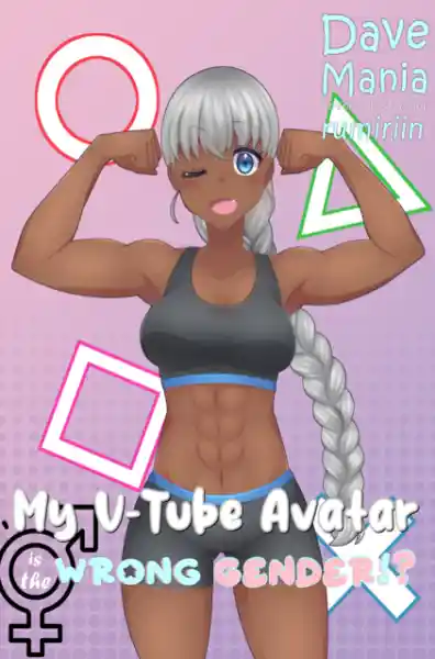 Cover: My V-Tube Avatar Is the Wrong Gender!?