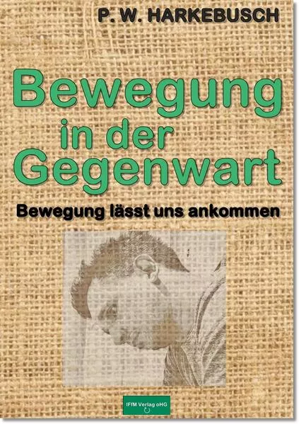 Bewegung in der Gegenwart