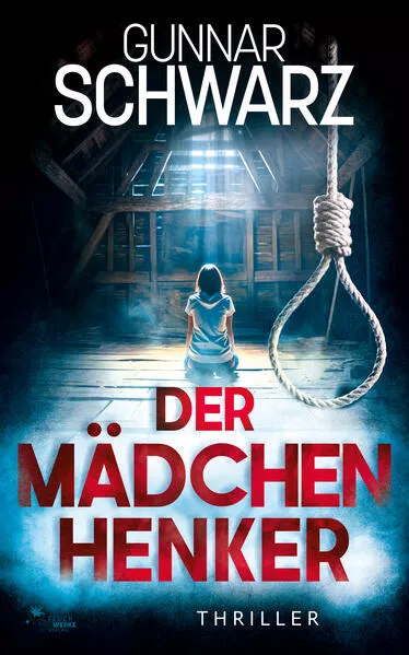 Cover: Der Mädchenhenker (Thriller)