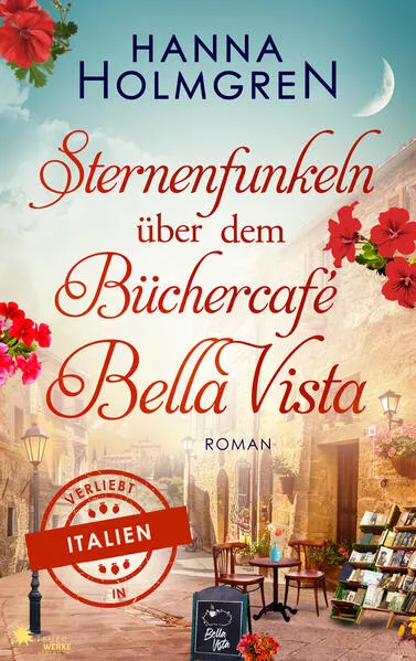 Sternenfunkeln über dem Buchcafé Bella Vista (Verliebt in Italien)