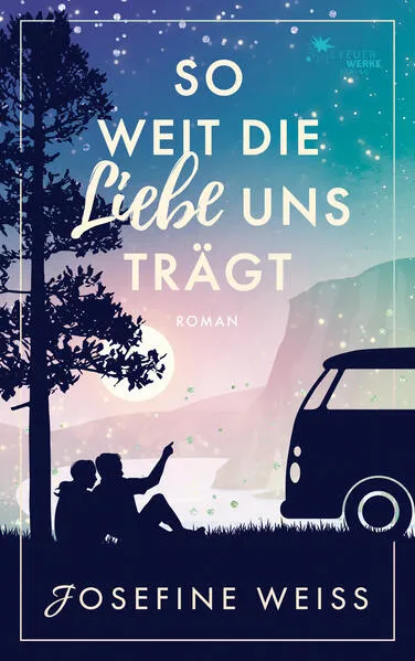 So weit die Liebe uns trägt (Liebesroman)