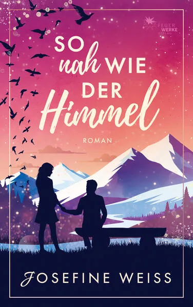 So nah wie der Himmel (Liebesroman)