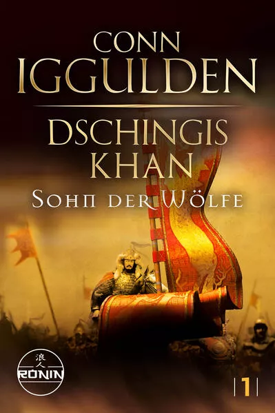 Cover: Dschingis Khan – Sohn der Wölfe