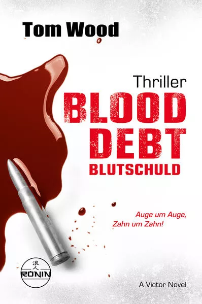 Blood Debt – Blutschuld. Auge um Auge, Zahn um Zahn.