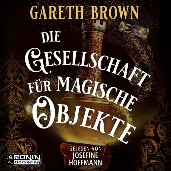 Cover: Die Gesellschaft für magische Objekte