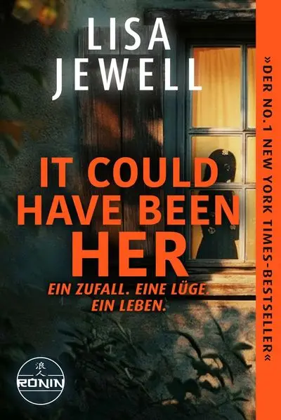 It Could Have Been Her – Ein Zufall. Eine Lüge. Ein Leben.