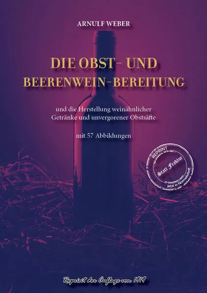 Die Obst- und Beerenwein-Bereitung