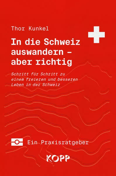 In die Schweiz auswandern – aber richtig</a>