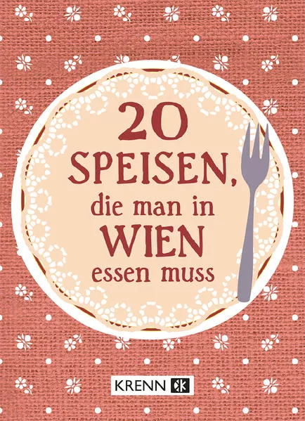 Cover: 20 Speisen, die man in Wien essen muss