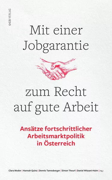 Mit einer Jobgarantie zum Recht auf gute Arbeit