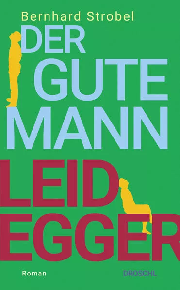 Cover: Der gute Mann Leidegger