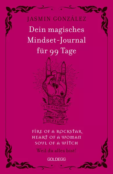 Cover: Dein magisches Mindset-Journal für 99 Tage - fire of a rockstar - heart of a woman - soul of a witch -