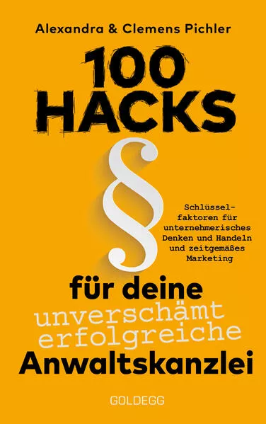 Cover: 100 Hacks für deine unverschämt erfolgreiche Anwaltskanzlei