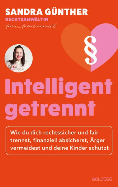 intelligent getrennt - Der Trennungs- und Scheidungsratgeber für Frauen - Scheidung - Trennung - Unterhalt - Obsorge</a>