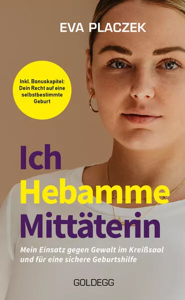 Ich, Hebamme, Mittäterin