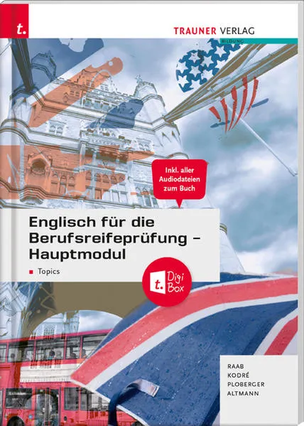Cover: Englisch für die Berufsreifeprüfung - Hauptmodul Topics + digitales Zusatzpaket + E-Book