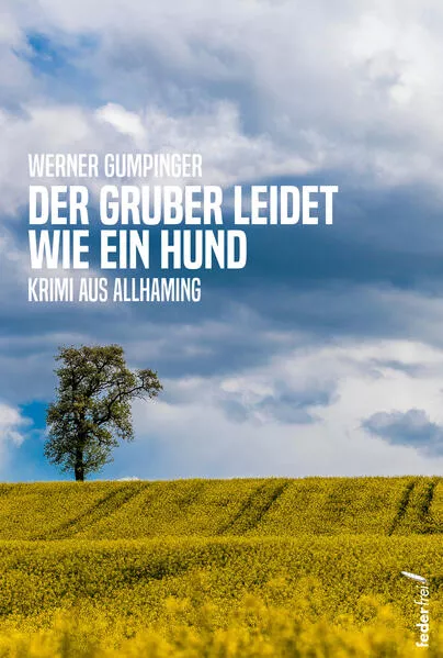 Cover: Der Gruber leidet wie ein Hund