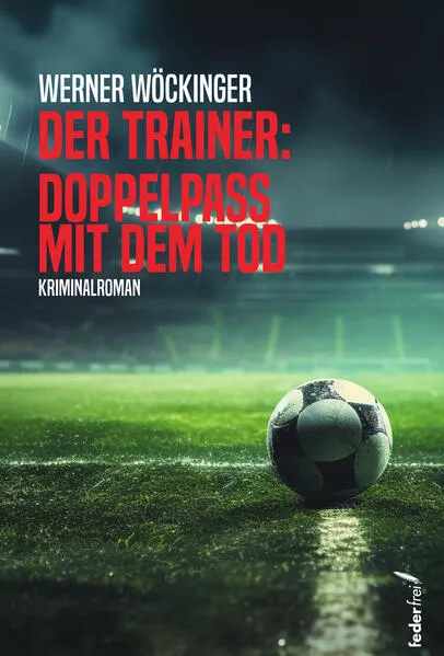 Cover: Der Trainer: Doppelpass mit dem Tod