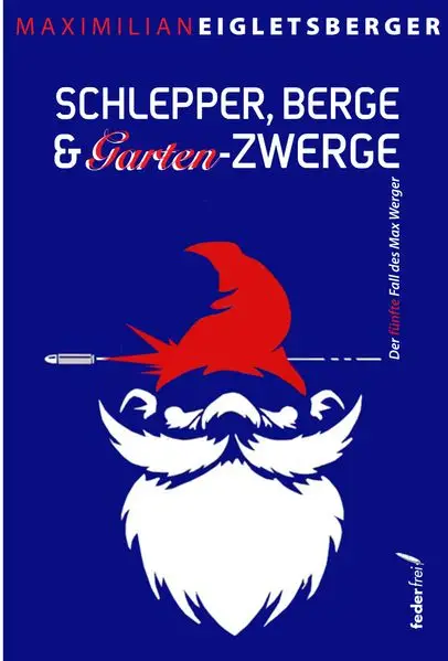 Cover: Schlepper, Berge & Gartenzwerge