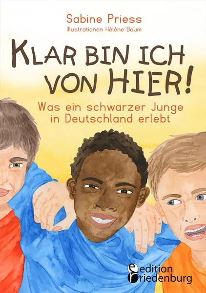 Cover: Klar bin ich von hier! Was ein schwarzer Junge in Deutschland erlebt (Kinder- und Jugendbuch)
