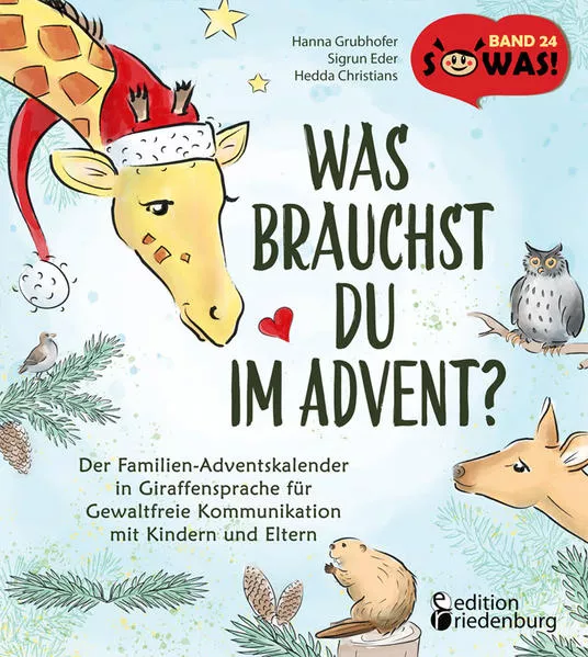 Cover: Was brauchst du im Advent? Der Familien-Adventskalender in Giraffensprache für Gewaltfreie Kommunikation mit Kindern und Eltern