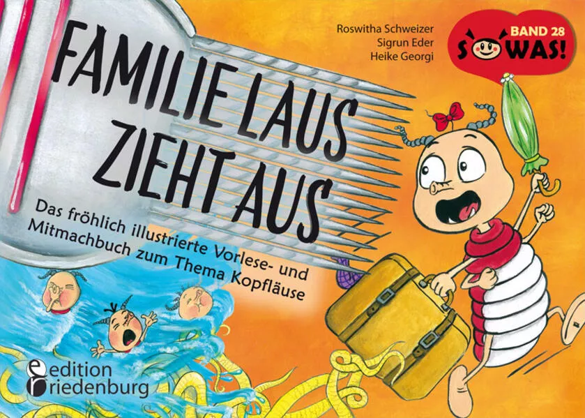 Cover: Familie Laus zieht aus! Das fröhlich illustrierte Vorlese- und Mitmachbuch zum Thema Kopfläuse
