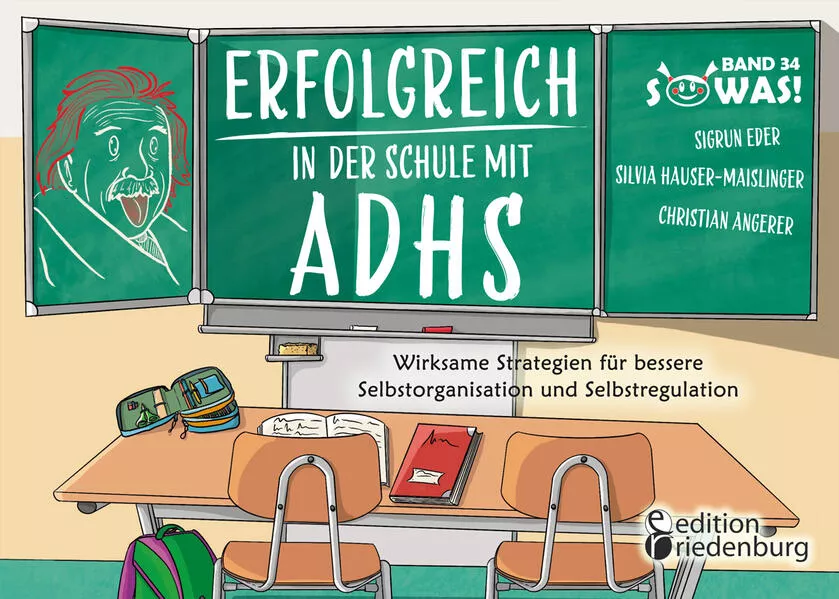 Cover: Erfolgreich in der Schule mit ADHS - Wirksame Strategien für bessere Selbstorganisation und Selbstregulation