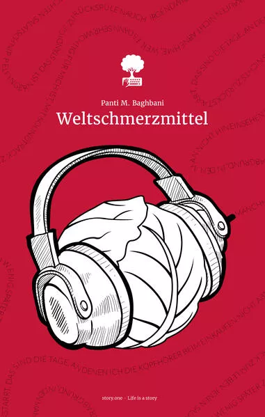 Cover: Weltschmerzmittel. Life is a Story - story.one. Gewinnerin des Young Storyteller Awards 2022