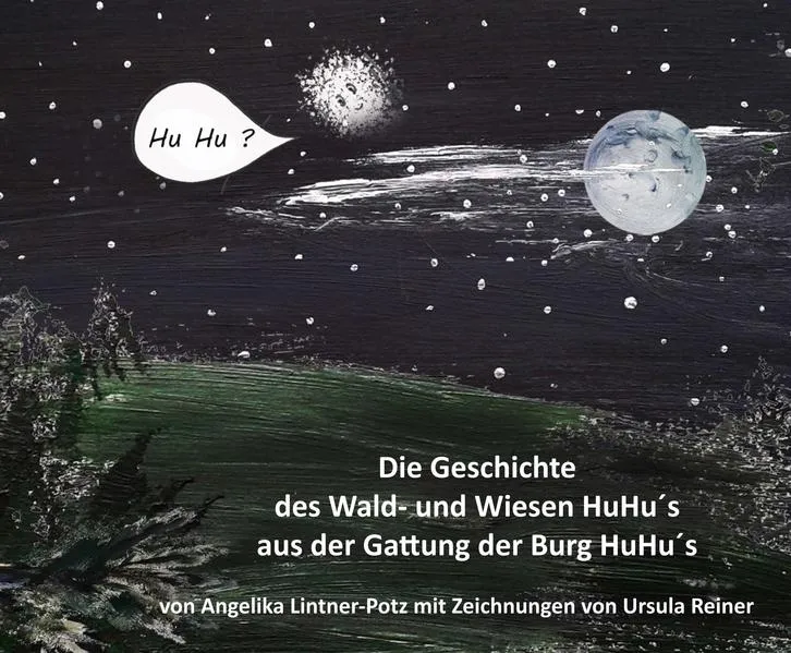 Cover: Die Geschichte des Wald- und Wiesen HuHu´s