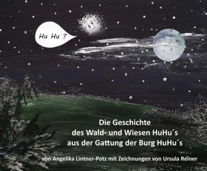Die Geschichte des Wald- und Wiesen HuHu´s