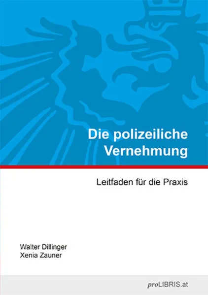 Die polizeiliche Vernehmung