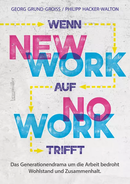 Cover: Wenn New Work auf No Work trifft