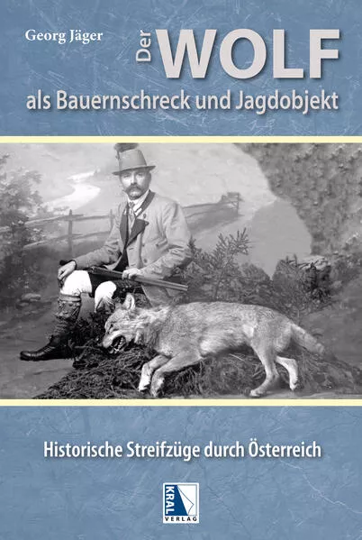 Cover: Der Wolf als Bauernschreck und Jagdobjekt
