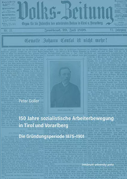 150 Jahre sozialistische Arbeiterbewegung in Tirol und Vorarlberg</a>