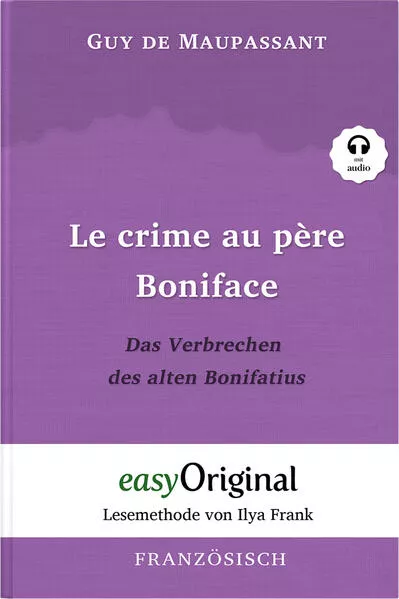 Le crime au père Boniface / Das Verbrechen des alten Bonifatius (Buch + Audio-CD) - Lesemethode von Ilya Frank - Zweisprachige Ausgabe Französisch-Deutsch